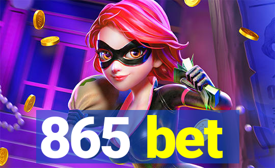 865 bet